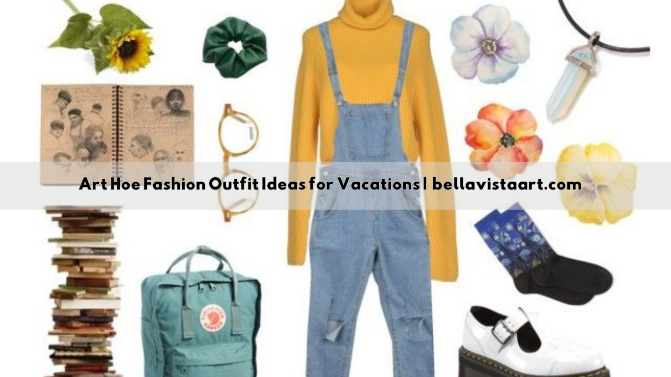 Art Hoe Fashion Outfit Ideas for Vacations