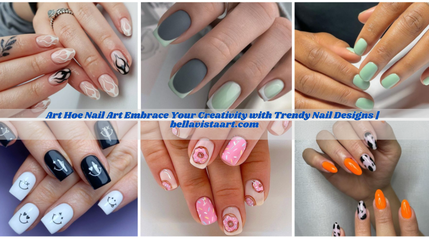 Art Hoe Nail Art Embrace Your Creativity with Trendy Nail Designs